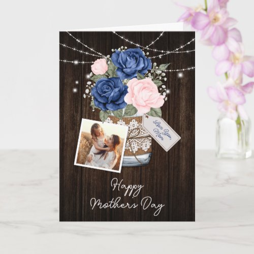 Blue Pink Rustic Floral Photo Happy Mothers Day Card