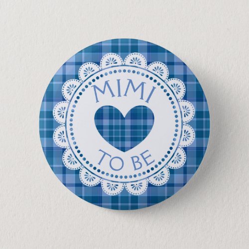 Blue Plaid Mimi to Be Button