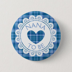Blue Plaid Nana to Be Button