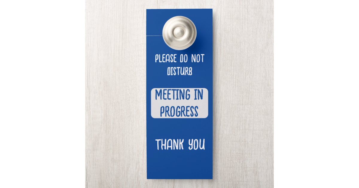 Blue Please Do Not Disturb Meeting in Progress WFH Door Hanger | Zazzle