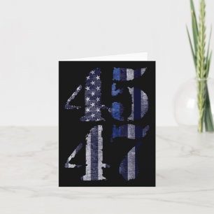 Blue Police Lives 45 47 Trump For President 2024  Card