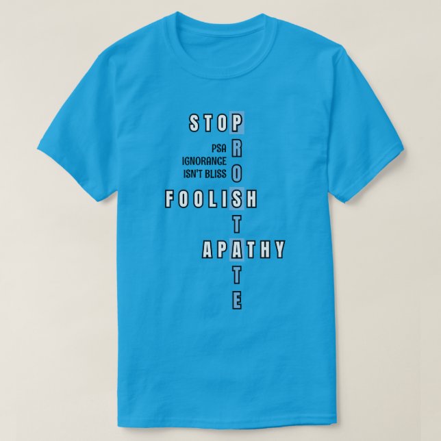 Blue Prostate Cancer Awareness STOP APATHY T-Shirt (Design Front)
