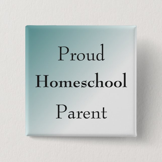 Blue Proud Homeschool Parent Pinback Button (Front)