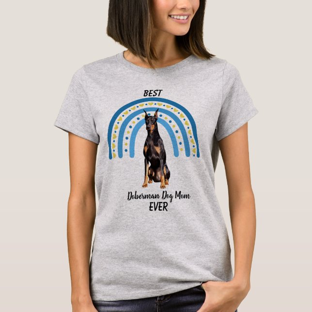 Blue Rainbow Best Doberman Dog Mom T-Shirt (Front)