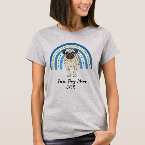 Blue Rainbow Best Pug Mom T_Shirt