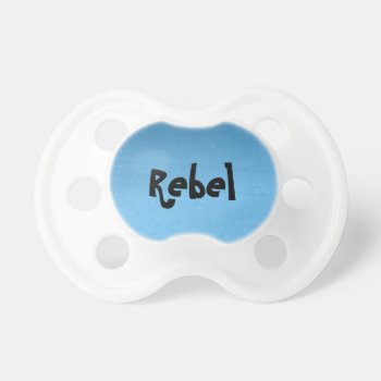Blue Rebel Pacifier by Solasmoon at Zazzle