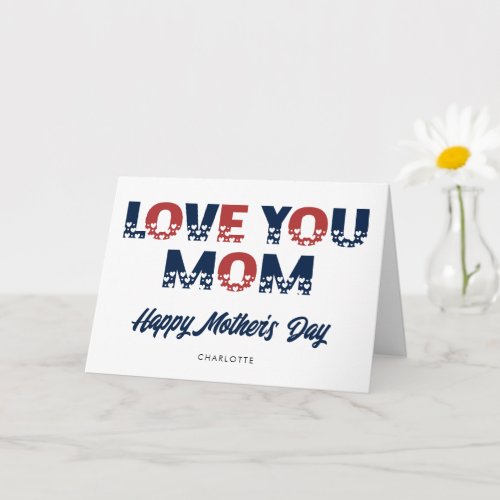 Blue Red Love You Mom Photo Happy Mothers Day Card