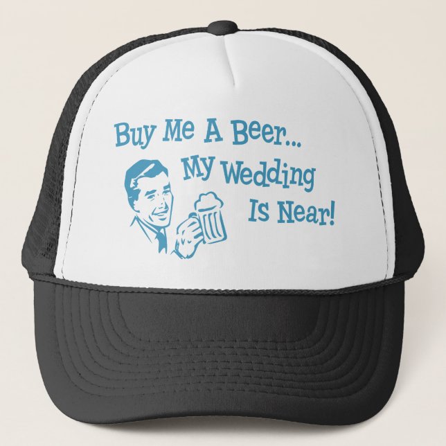 Blue Retro Buy Me A Beer My Wedding is Near Trucker Hat (Front)