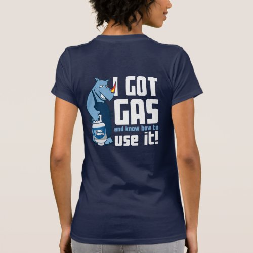 Blue Rhino I Got Gas Womens T_Shirt