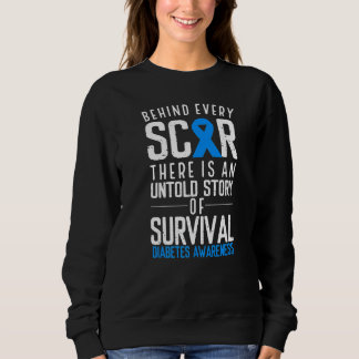 Blue Ribbon Behind Every Scar Survivor Diabetes Aw Sweatshirt