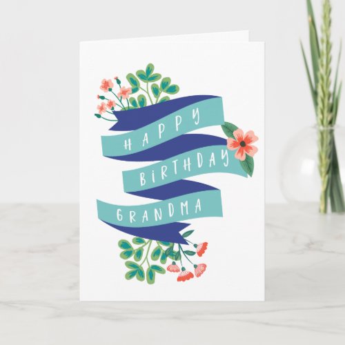 Blue Ribbon  Flowers Happy Birthday Grandma Card