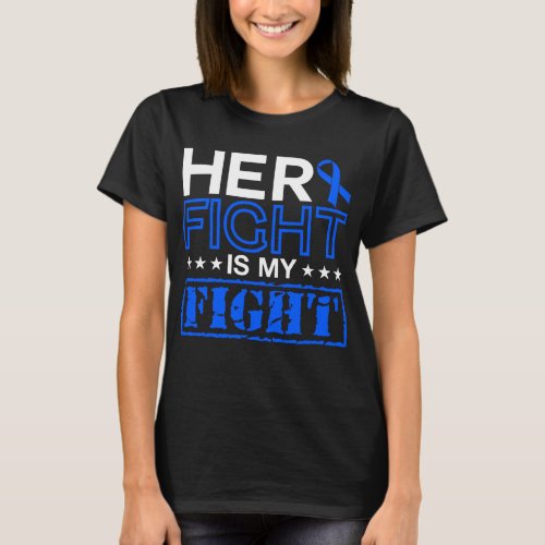 Blue Ribbon  Her Fight Is My Fight T_Shirt