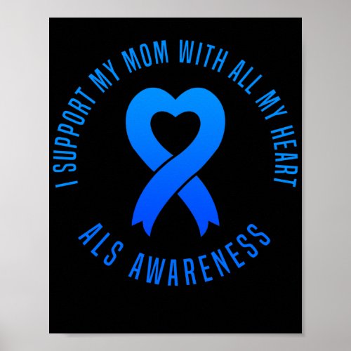 Blue Ribbon  I Support My Mom With All My Heart Poster
