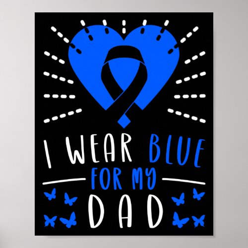 Blue Ribbon  I Wear Blue For My Dad Poster