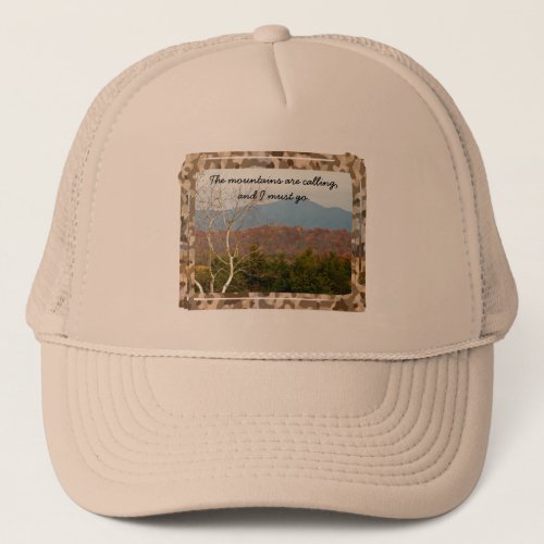 Blue Ridge Mountains Are Calling Quote  Nature Trucker Hat