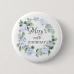 Blue Rose Eucalyptus Botanical 90th Birthday Button<br><div class="desc">Very pretty blue rose floral wreath surrounds the birthday celebrant's name and birthday. The blue roses are nestled in soft sage green eucalyptus leaves. The celebrant's name is written in a feminine script to make it very special.</div>