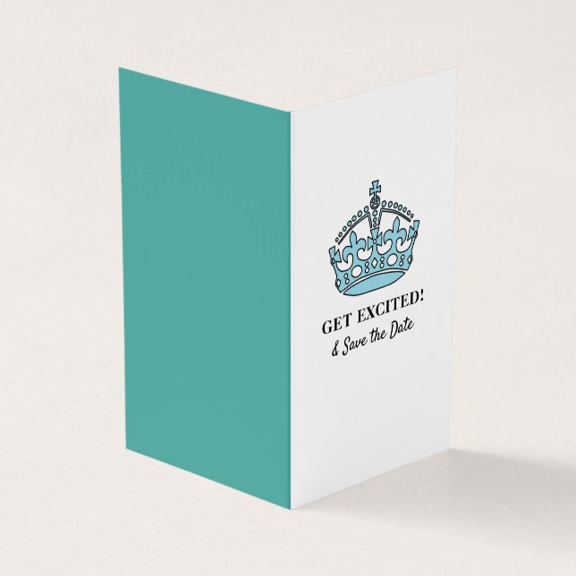 Blue Royal Crown, Get Excited & Save the Date Card (Outside)