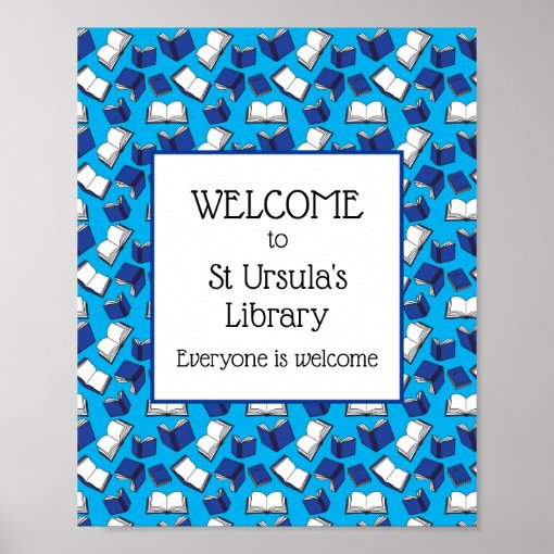 Blue School Books Welcome to our Library Poster | Zazzle