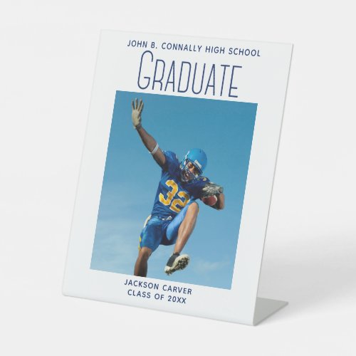 Blue Script Graduate Photo Sporty Graduation Party Pedestal Sign