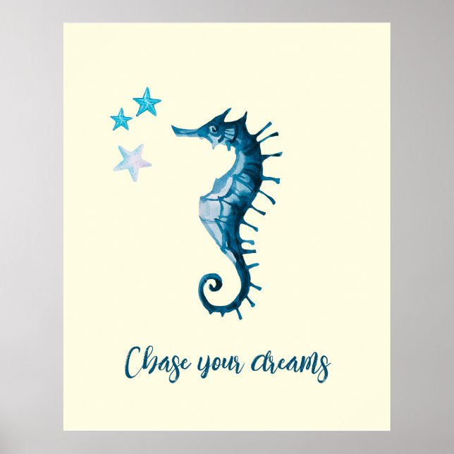 Blue Seahorse Inspirational Quote about Dreams Poster (Front)