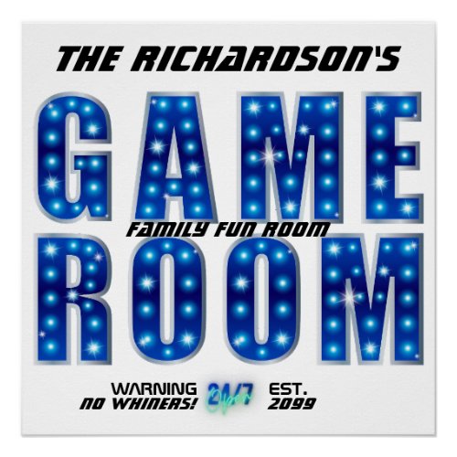 Blue Silver Family Game Room No Whiners Open 247 Poster