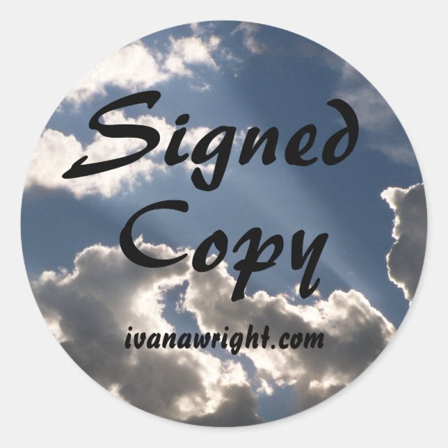 Blue Skies White Clouds Photo Signed Copy with URL Classic Round Sticker (Front)