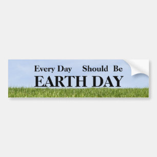 Blue Sky And Green Grass (Every Day is Earth Day) Bumper Sticker