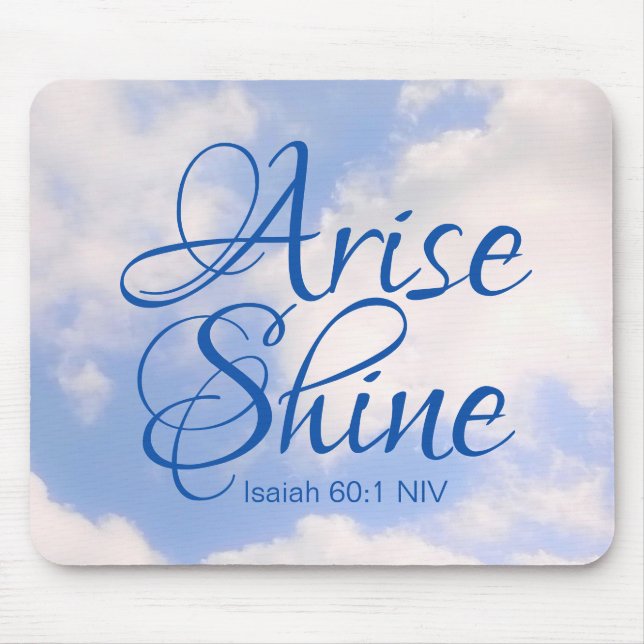 Blue Sky Inspirational Arise and Shine Bible Verse Mouse Pad (Front)