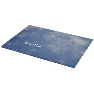 Blue Sky & Soft Clouds "Breathe" Glass Cutting Board