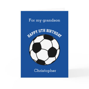 Blue Soccer Happy 11th Birthday Grandson Card