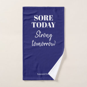 Blue Sore Today Strong Tomorrow Name Workout Gym Hand Towel