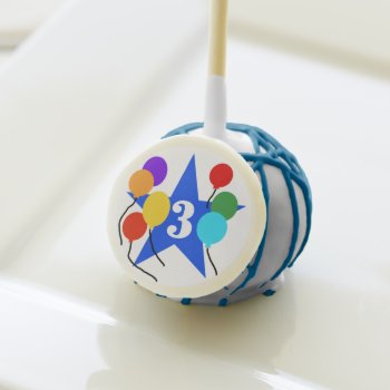 Blue Star And Balloons 3rd Birthday Cake Pops by kids_birthdays at Zazzle