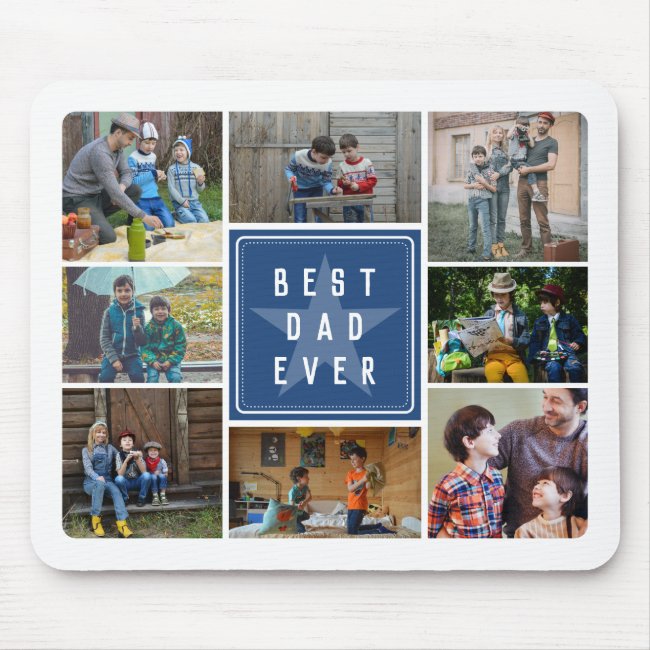 Blue Star Best Dad Ever Photo Collage Mouse Pad