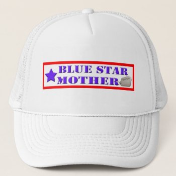 Blue Star Mother Hat by DogTagsandCombatBoot at Zazzle