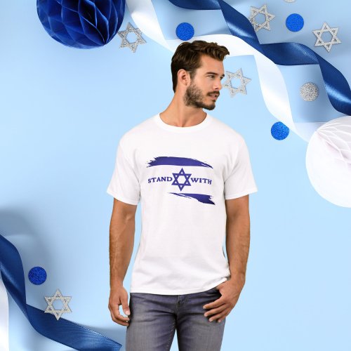 Blue Star of David Israeli FlagStand with Israel  T_Shirt
