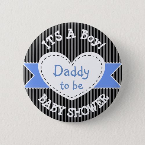 Blue Striped Baby Shower Button Dad to Be Button