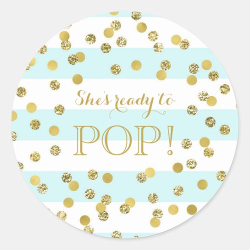 Blue Stripes Gold Confetti Shes Ready to Pop Classic Round Sticker