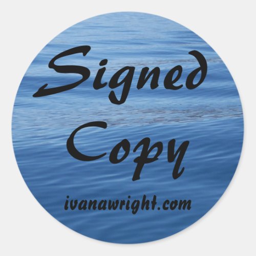 Blue Tahoe Water Photo Signed Copy with URL Classic Round Sticker