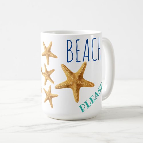 Blue  Teal Beach Please  Starfish Classic Coffee Mug