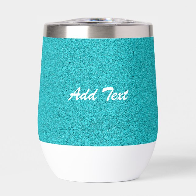 Blue Teal Glitter Add Text Personalized Thermal Wine Tumbler (Front)