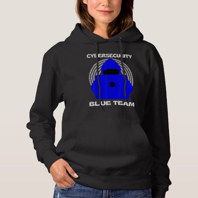 Blue Team Cybersecurity Hacking Ethical Hacker Cyb Hoodie (Front)
