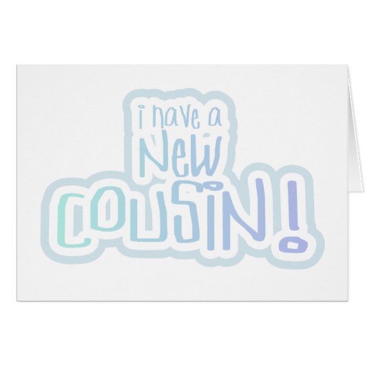 Blue Text I Have a New Cousin Cards (Front Horizontal)