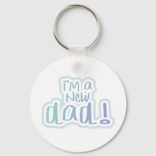 Blue Text I'm a New Dad Keychain