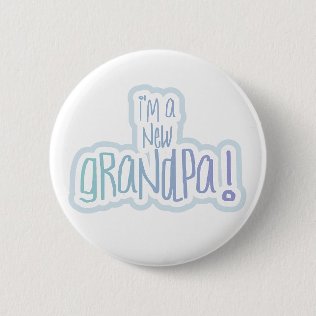 Blue Text I'm a New Grandpa Pinback Button (Front)