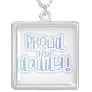 Blue Text Proud New Daddy Gifts Silver Plated Necklace