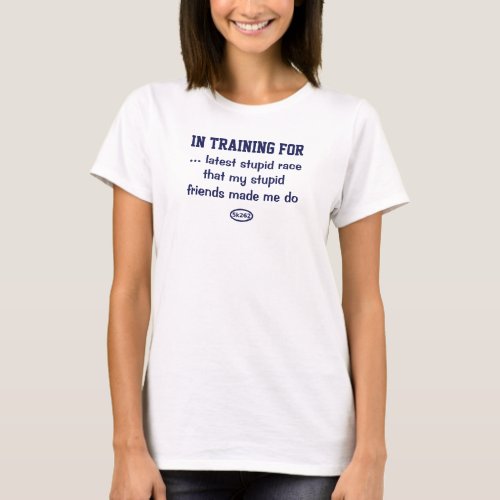 Blue text Stupid race with stupid friends T_Shirt