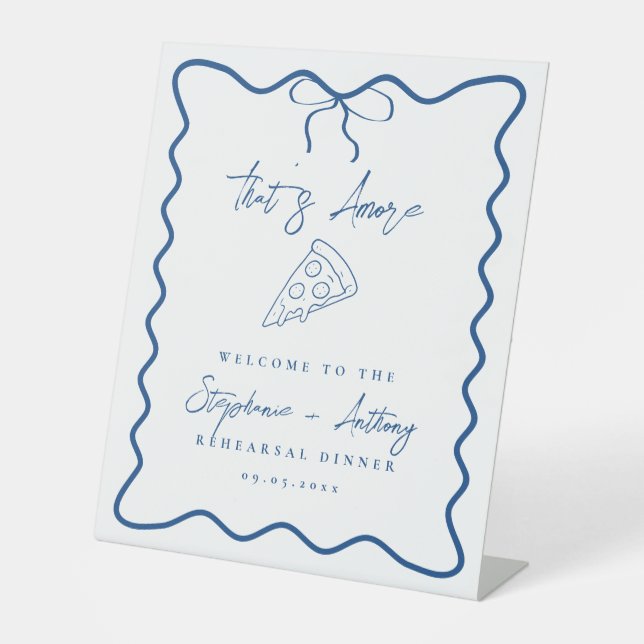 Blue That's Amore Pizza Rehearsal Dinner Pedestal Sign (Front)