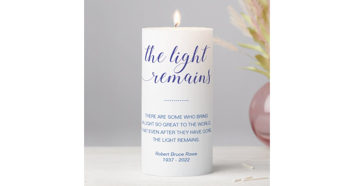 Blue The Light Remains Modern Quote Funeral Pillar Candle Zazzle