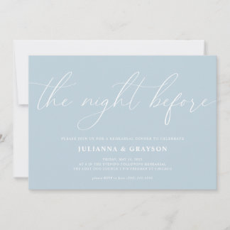 Blue The Night Before Wedding Rehearsal Dinner Invitation