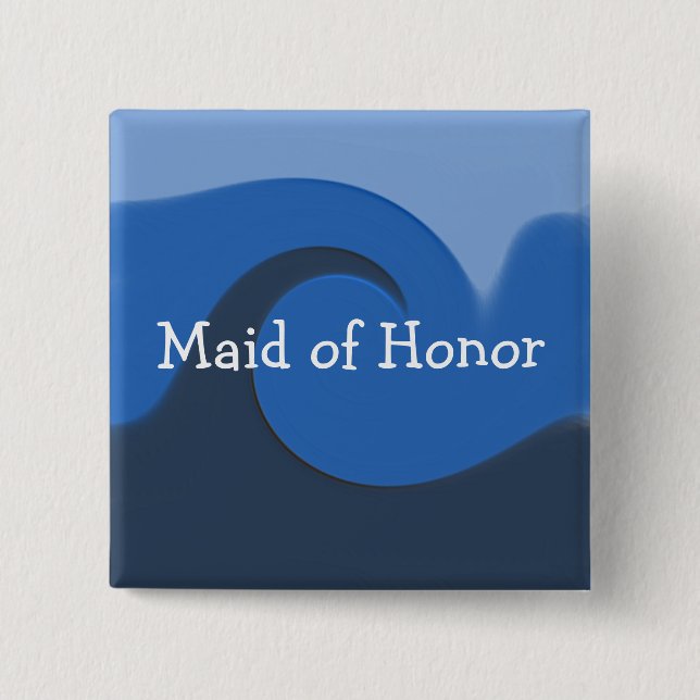 "Blue Tide" - Maid of Honor Button (Front)